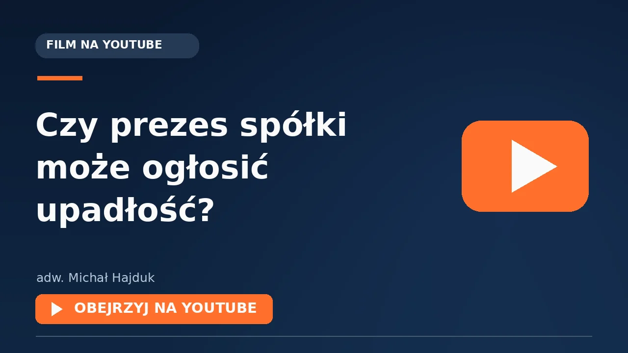 Miniatura filmu: Czy prezes spółki może ogłosić upadłość?